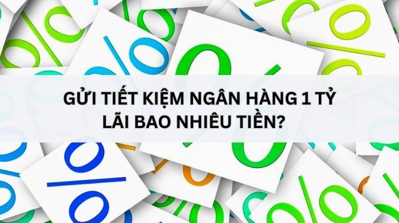 1 tỷ gửi ngân hàng Agribank lãi suất bao nhiêu? Bảng tính lãi cập nhật mới nhất 2026