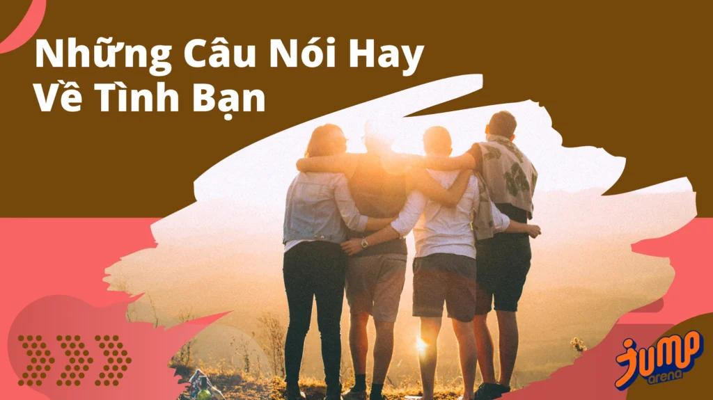 99+ Stt Hay Về Tình Bạn Tri Kỷ, Chân Thành Và Ý Nghĩa Nhất