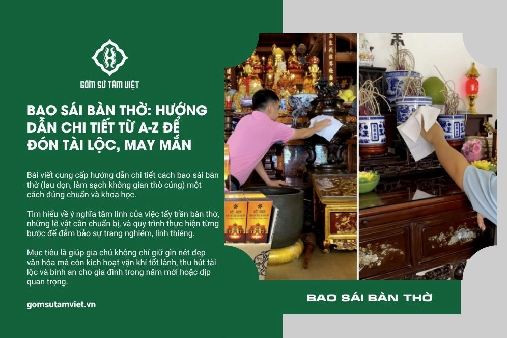 Bao sái bàn thờ ngày nào đẹp? Hướng dẫn chuẩn phong thủy rước tài lộc