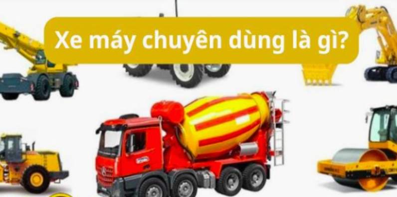 Các loại xe máy chuyên dùng phổ biến