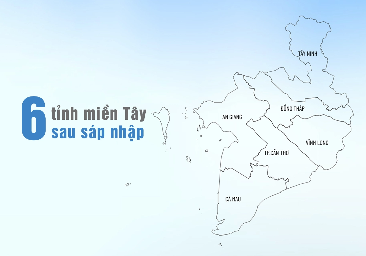Các tỉnh miền Tây sau sáp nhập ngày 1/7/2025