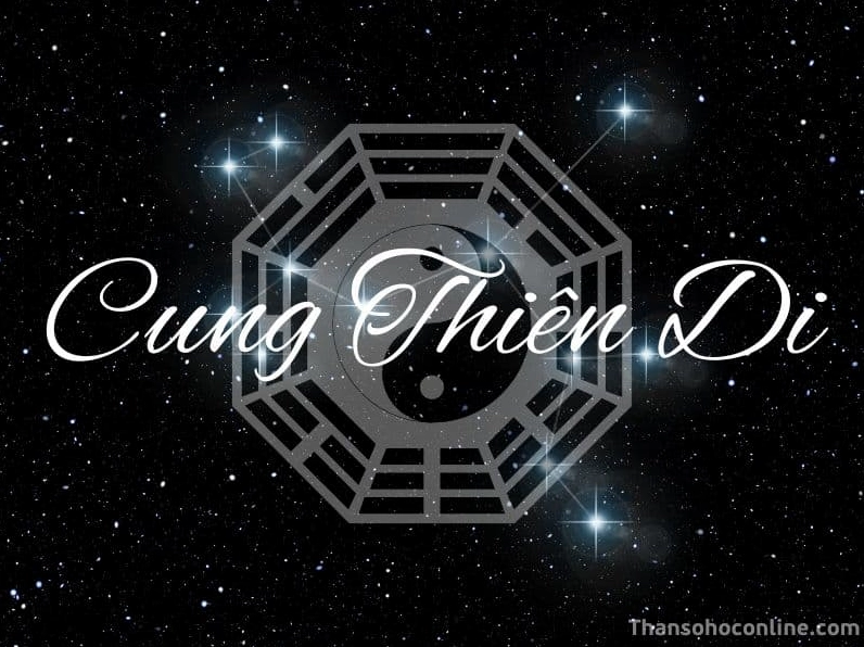 Cung Thiên Di thể hiện cho khả năng thích ứng với xã hội