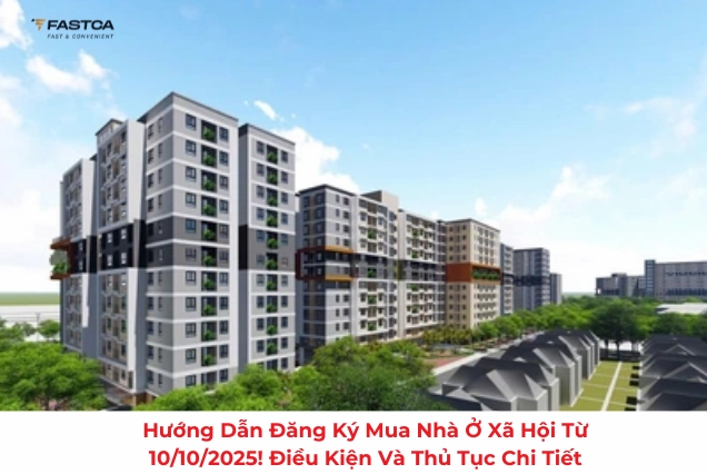 Đăng ký mua nhà ở xã hội 2026: Hướng dẫn A-Z, Tăng 99% tỷ lệ duyệt