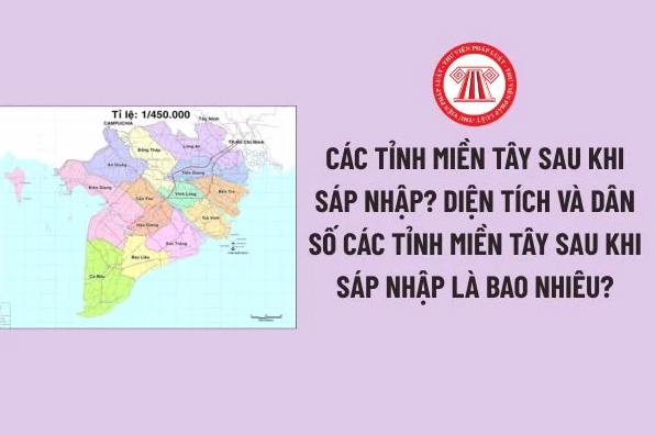Giải đáp chi tiết: 6 tỉnh miền tây gồm tỉnh nào? Những điều cần biết