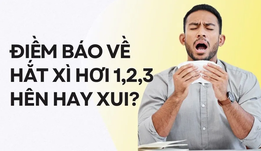 Hắt Xì Hơi 1,2,3 Là Điềm Báo Gì? Tốt Hay Xấu