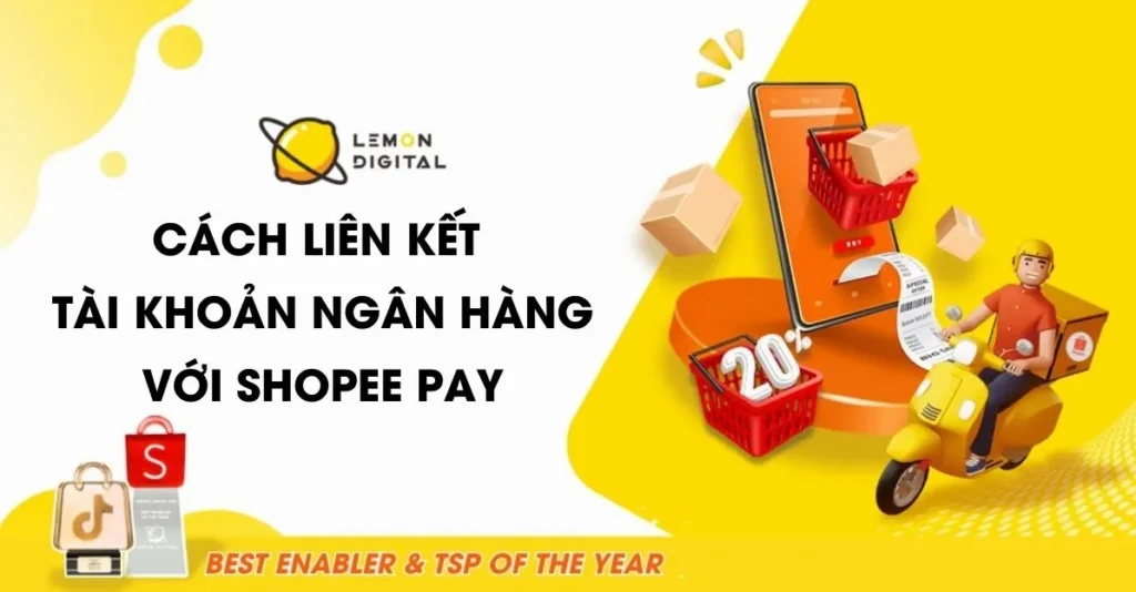 Hướng Dẫn Cách Liên Kết Ngân Hàng Với ShopeePay Cực Chuẩn 2026