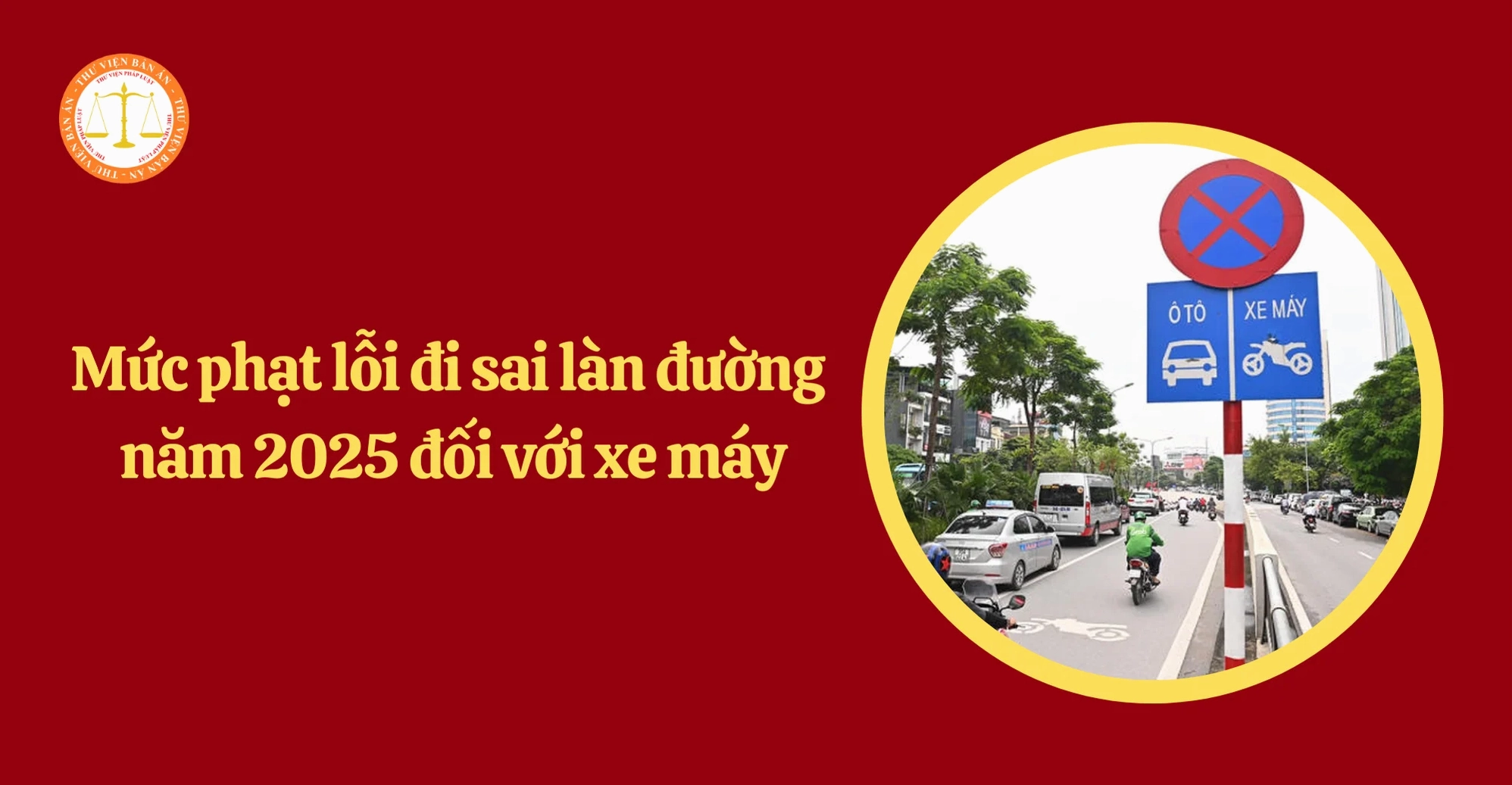Mức phạt lỗi đi sai làn đường đối với xe máy