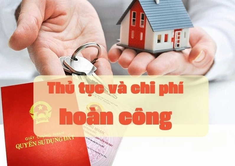 Thủ tục và chi phí hoàn công