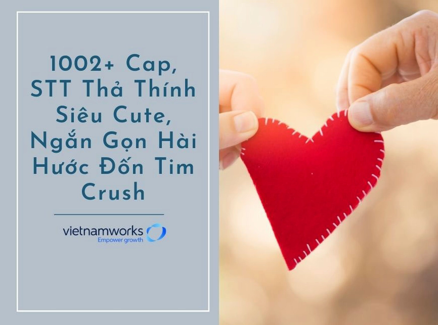 Trọn Bộ STT Thả Thính Hài Hước Siêu Dính, Khiến Crush Đổ Gục