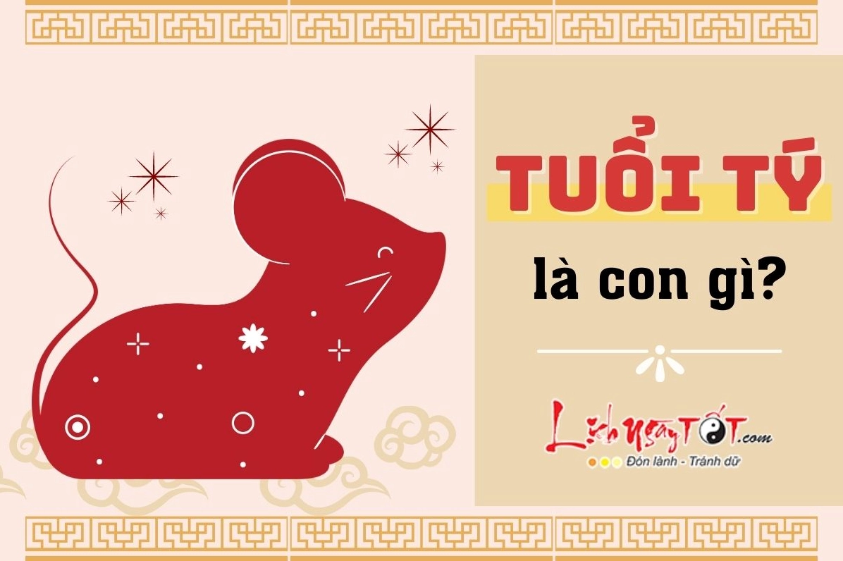 Tuổi Tý là con gì?