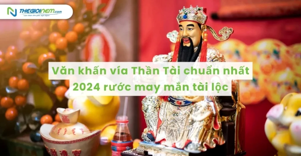 Văn khấn ngày vía Thần Tài 2026: Đầy đủ, chi tiết rước lộc, may mắn