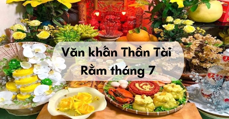 Văn khấn rằm tháng 7 đầy đủ, chuẩn xác nhất cho mọi gia đình