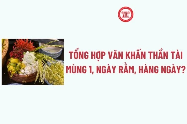 Văn khấn Thần Tài mùng 1 hàng tháng chuẩn xác nhất 2026 rước lộc vào nhà